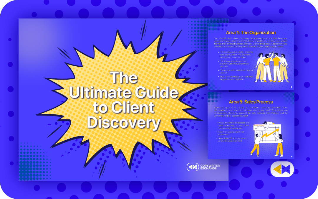 Copywriter Exchange | Ultimate Guide to Client Discovery